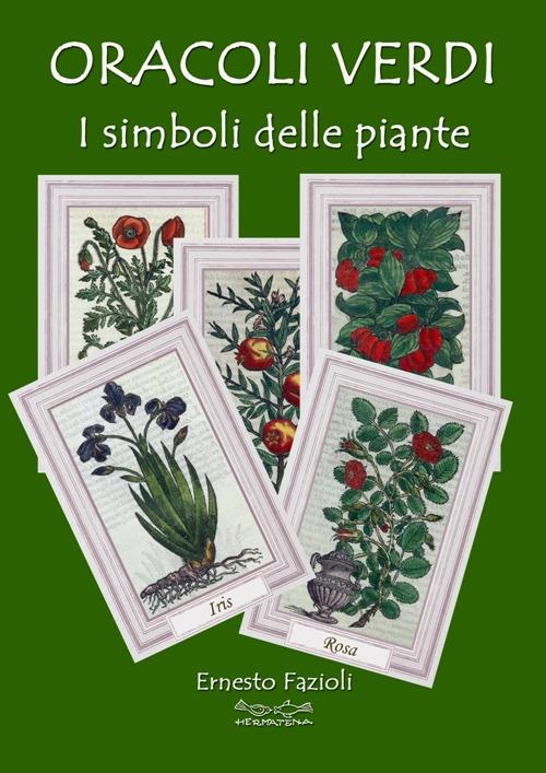 Oracoli verdi. I simboli delle piante - Ernesto Fazioli - copertina