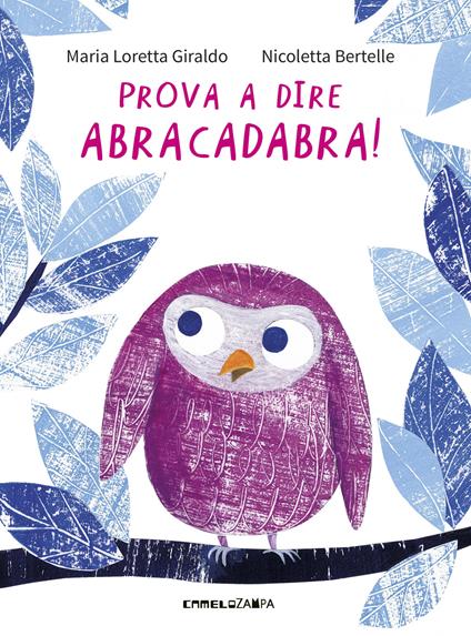 Prova a dire abracadabra! - Maria Loretta Giraldo - copertina