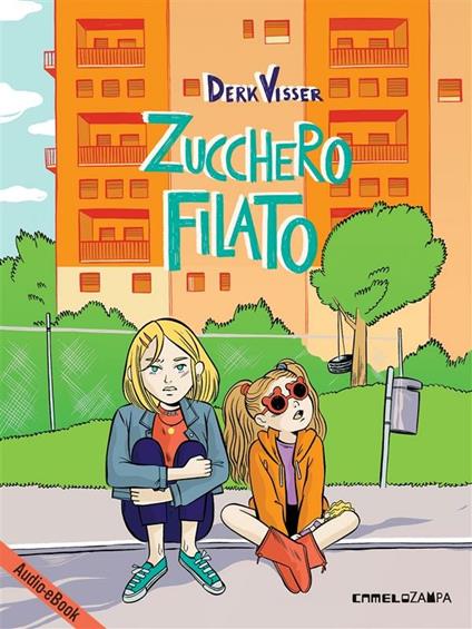 Zucchero filato - Derk Visser,Olga Amagliani - ebook