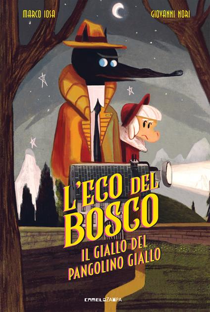 Il giallo del Pangolino giallo. L'Eco del bosco - Marco Iosa - copertina