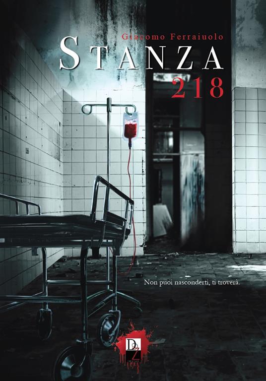 Stanza 218 - Giacomo Ferraiuolo - copertina