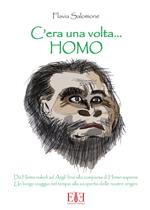 C'era una volta... Homo