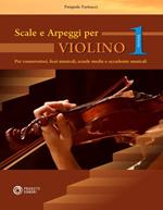 Scale e arpeggi per violino. Vol. 1