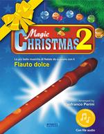 Magic Christmas. Con File audio in streaming. Vol. 2
