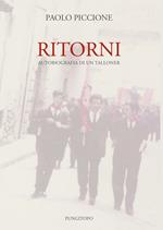 Ritorni. Autobiografia di un talloner