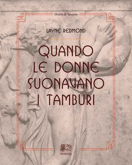 Quando le donne suonavano i tamburi - Layne Redmond - copertina