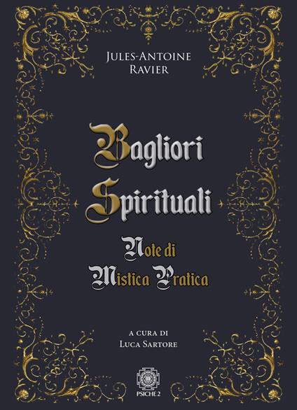 Bagliori spirituali. Note di mistica pratica - Jules-Antoine Ravier - copertina