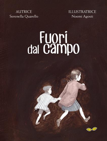 Fuori dal campo. Ediz. a colori - Serenella Quarello - copertina