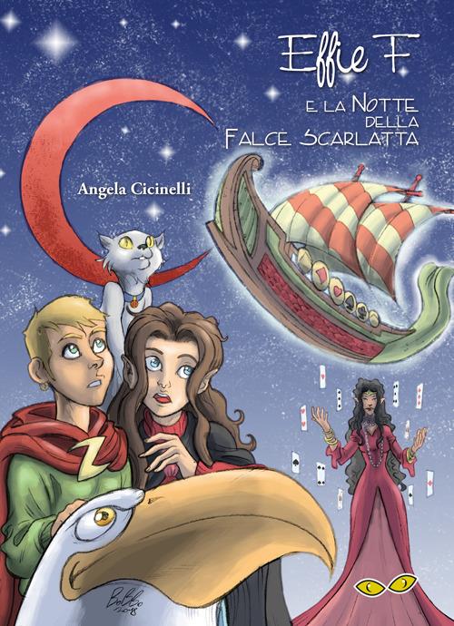 Effie F e e la notte della falce scarlatta - Angela Cicinelli - copertina