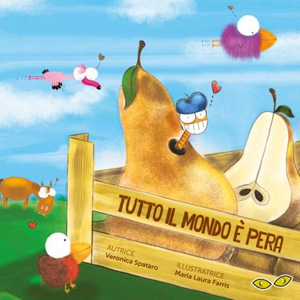 Tutto il mondo è pera - Veronica Spataro - copertina