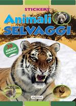 Animali selvaggi. Stickers. Con adesivi. Ediz. illustrata