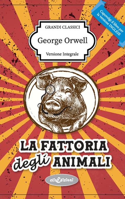 Feltrinelli Editore on X: Festeggiamo #GeorgeOrwell con uno dei suoi libri  più famosi #FattoriadegliAnimali. E qual è il vostro preferito?   / X