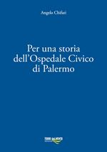 Per una storia dell’ospedale civico di Palermo