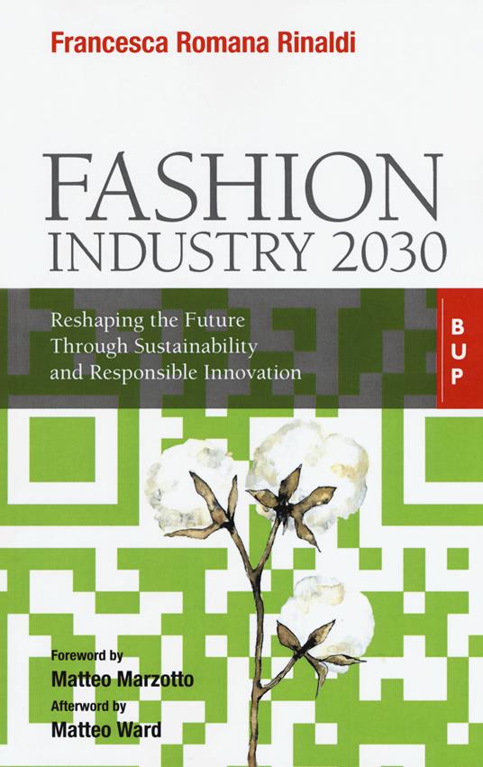 Fashion industry 2030. Reshaping the future through sustainability and responsible innovation - Francesca Romana Rinaldi - copertina
