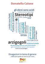 Stereotipi e arzigogoli. Divagazioni in tema di genere