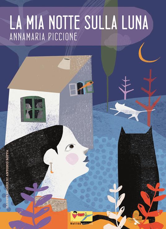 La mia notte sulla luna - Annamaria Piccione - copertina