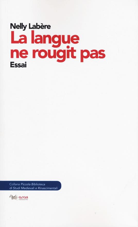 La langue ne rougit pas. Essai - Nelly Labère - copertina