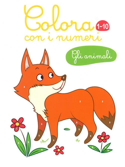 Gli animali. Colora con i numeri 1-10. Ediz. illustrata - copertina