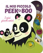 I miei piccoli amici. Il mio piccolo peek@boo. Ediz. illustrata