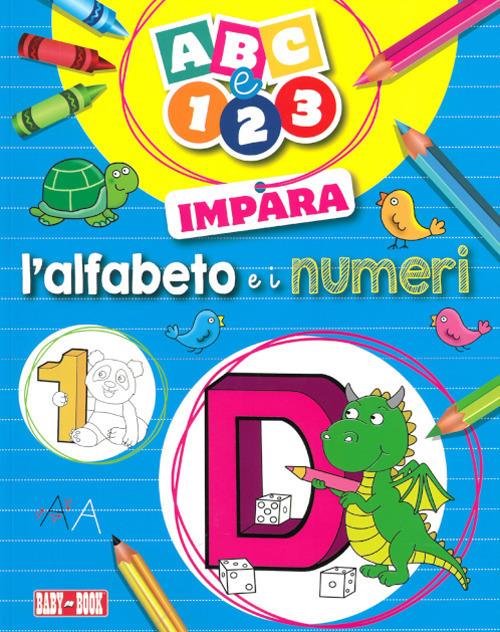 ABC e 123. Impara l'alfabeto e i numeri - Emanuela Carletti - copertina