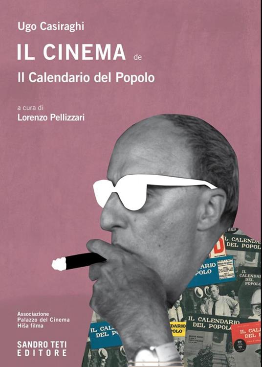 Il cinema de Il Calendario del Popolo - Ugo Casiraghi,Lorenzo Pellizzari - ebook