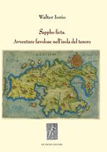 Sappho ficta. Avventure favolose nell'isola del tesoro