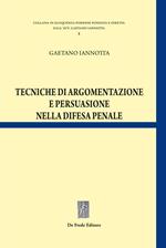 Tecniche di argomentazione e persuasione nella difesa penale