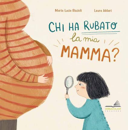 Chi ha rubato la mia mamma? - Maria Lucia Riccioli - copertina