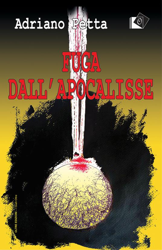 Fuga dall'apocalisse - Adriano Petta - copertina