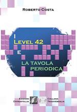 I Level 42 e la tavola periodica