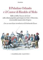 Il Paladino Orlando e il Cantor di Rinaldo al molo. Riflessi della Chanson de Geste sulla cultura popolare partenopea tra Sette e Ottocento, in un inedito manoscritto d'epoca