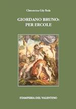 Giordano Bruno: Per Ercole