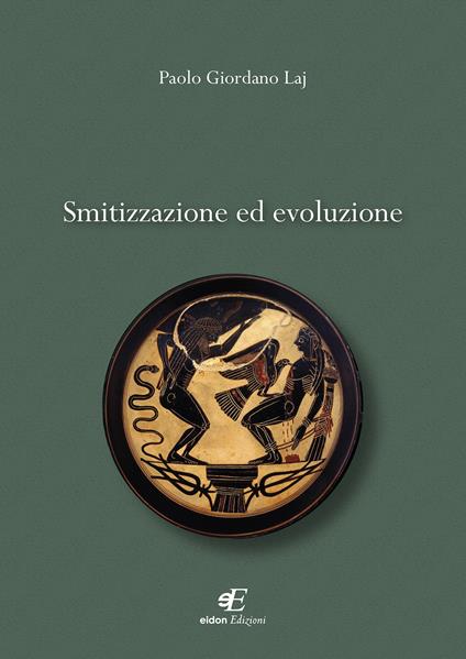 Smitizzazione ed evoluzione - Paolo Giordano Laj - copertina