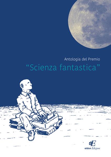 Antologia del premio «Scienza fantastica» - copertina