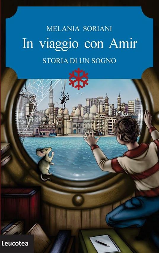 In viaggio con Amir. Storia di un sogno - Melania Soriani - ebook