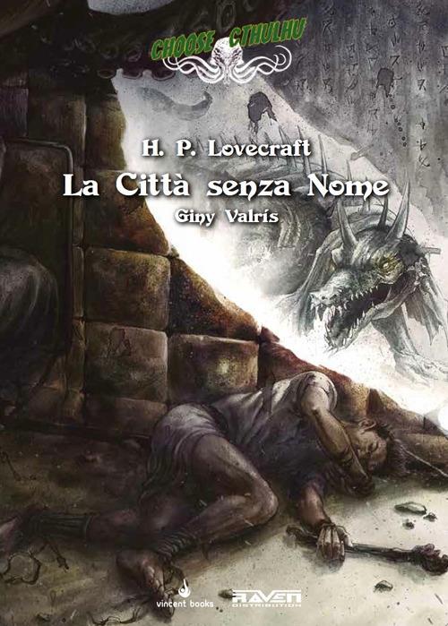 Città senza nome. Choose Cthulhu. Libro game. Vol. 4 - Howard P. Lovecraft - copertina