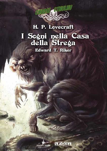 I sogni nella casa della strega. Choose Cthulhu. Libro game. Vol. 6 - Howard P. Lovecraft - copertina