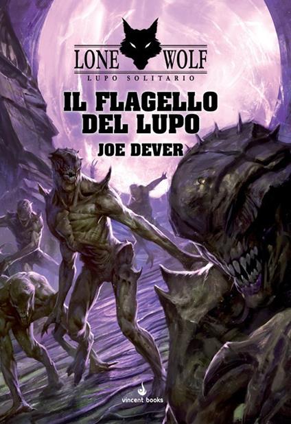 Il flagello del Lupo. Lupo Solitario. Vol. 19 - Joe Dever - copertina