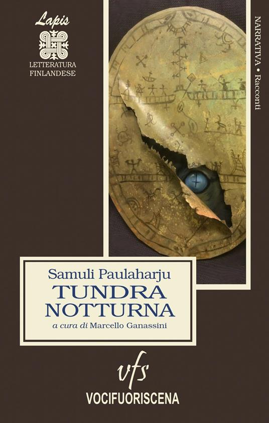 Tundra notturna - Samuli Paulaharju - Libro - Vocifuoriscena - | Feltrinelli