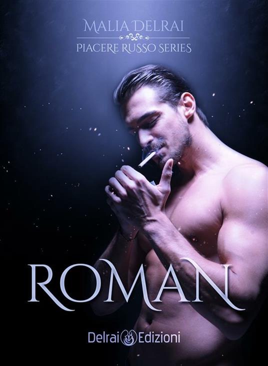 Roman. Piacere russo - Malia Delrai - ebook