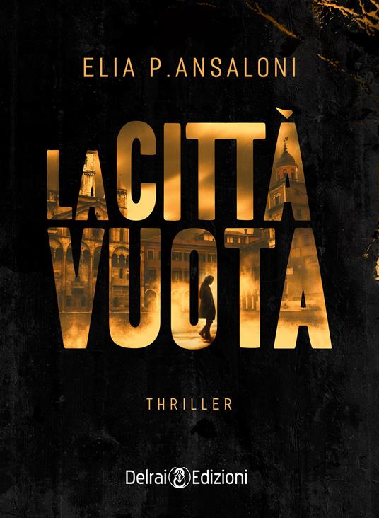 La città vuota - Elia P. Ansaloni - ebook