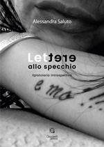 Lettere allo specchio. Epistolario introspettivo