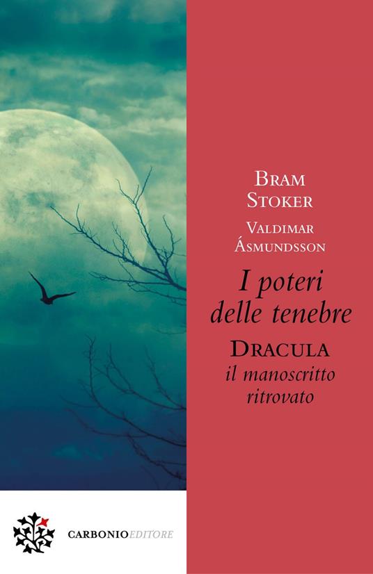 I poteri delle tenebre. Dracula, il manoscritto ritrovato - Valdimar Asmundsson,Bram Stoker,Matteo Curtoni,Maura Parolini - ebook