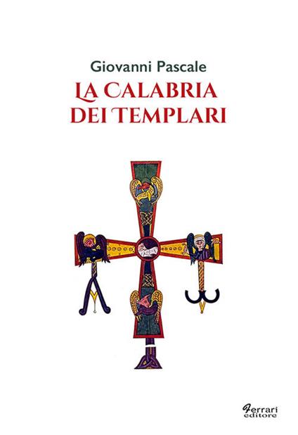 La Calabria dei templari - Giovanni Pascale - copertina