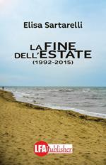 La fine dell'estate (1992-2015)