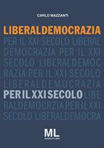 Liberaldemocrazia per il XXI Secolo