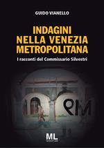 Indagini nella Venezia Metropolitana