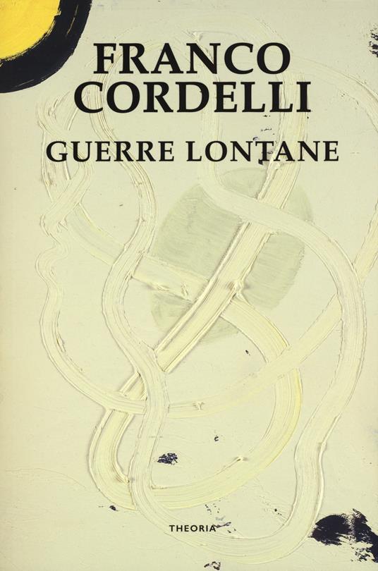 Guerre lontane - Franco Cordelli - copertina