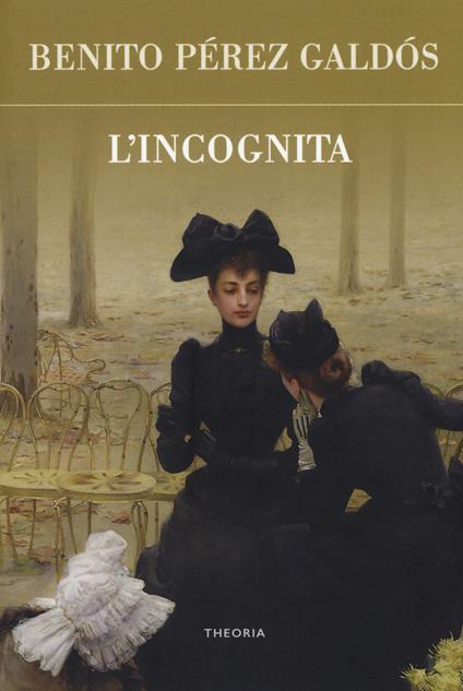 L'incognita - Benito Pérez Galdós - copertina