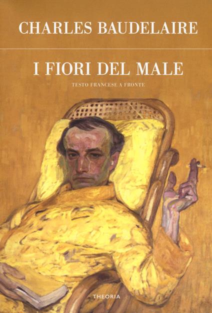 I fiori del male. Testo francese a fronte - Charles Baudelaire - copertina